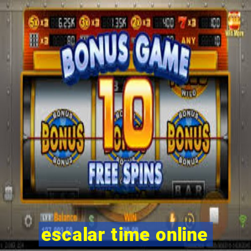 escalar time online